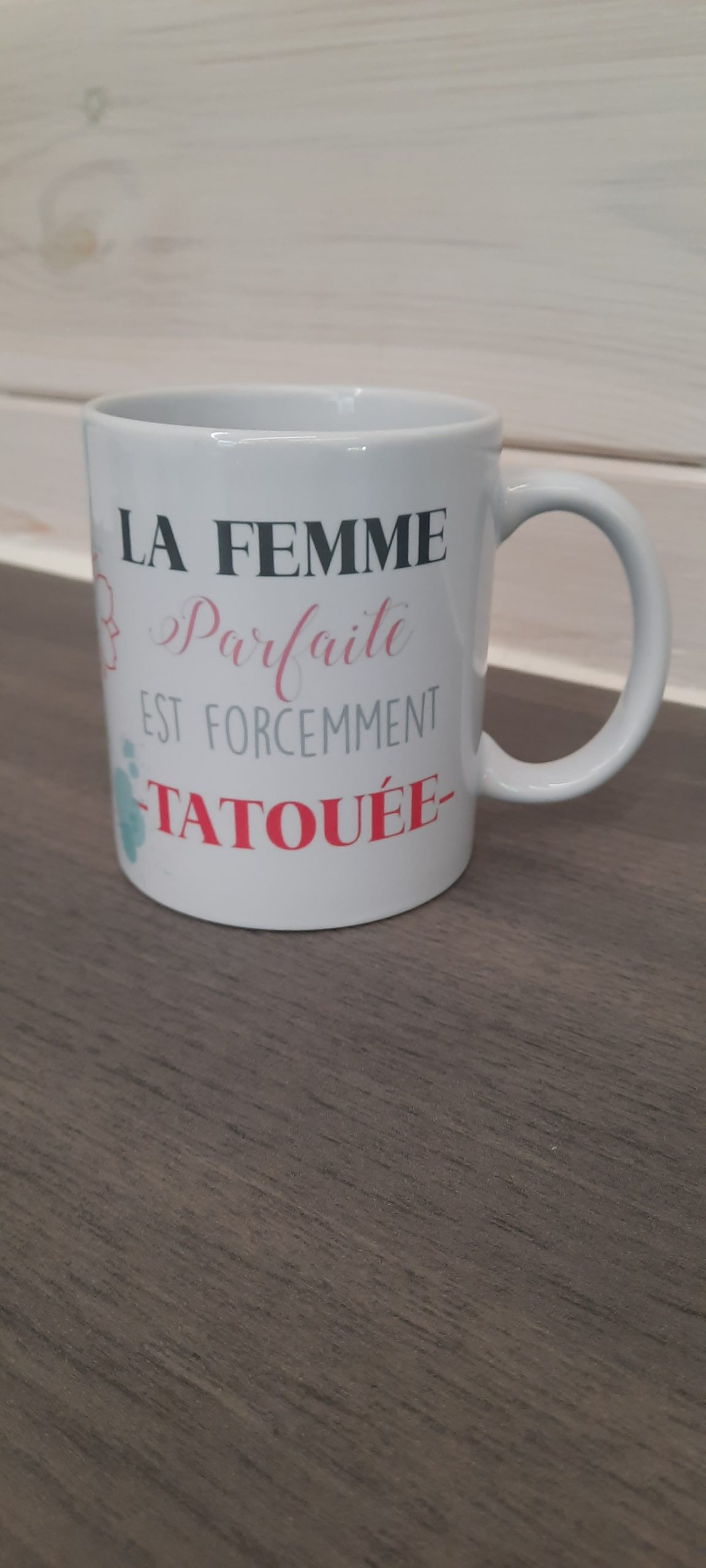 Tasse "La femme parfaite est forcément tatouée " – Image 3