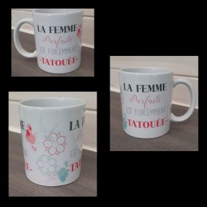 Tasse "La femme parfaite est forcément tatouée "